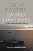Great Powers, Grand Strategies: The New Game in the South China Sea