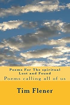 Paperback Poems For The spiritual Lost and Found: Poems calling all of us Book
