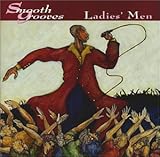 Smooth Grooves: Ladies Men