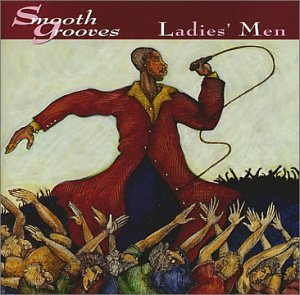 Smooth Grooves: Ladies Men