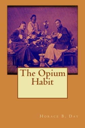 The Opium Habit 1514301024 Book Cover