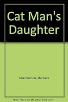 Cat Man's Daughter 0060200308 Book Cover