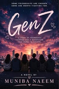 Gen-Z: A Coming-of-Age Story of Love, Friendship, and Self-Discovery (English Edition)