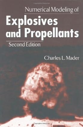 Numerical Modeling Of Explosives And Propellants, 2nd Edition, {With Cd-Rom}