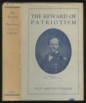 The Reward of Patriotism: a refutation of the present-day defamations of the defenders and preservers of the Union in the Civil War and an exposition of the cause which they overcame