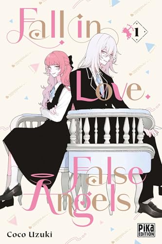 Fall in Love, False Angels — Tome 1