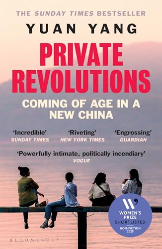 Private Revolutions: Coming of Age in a New China - THE SUNDAY TIMES BESTSELLER