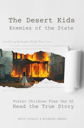 The Desert Kids: Enemies of The State (Safe House - Run for Your Life Book 1)