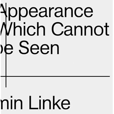 The Appearance of That Which Cannot be Seen