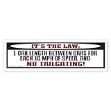 CafePress Anti Tailgating Bumper Sticker 10'x3' Rectangle Vinyl Bumper Sticker Car Decal