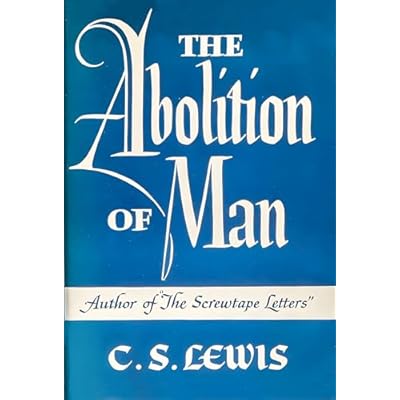 The Abolition of Man