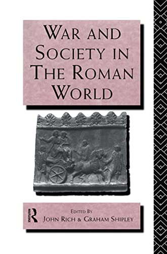 War And Society In The Roman World: 5 (Leicester-Nottingham Studies In Ancient Society)