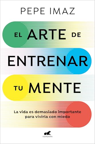 El arte de entrenar tu mente: La vida es demasiado importante para...