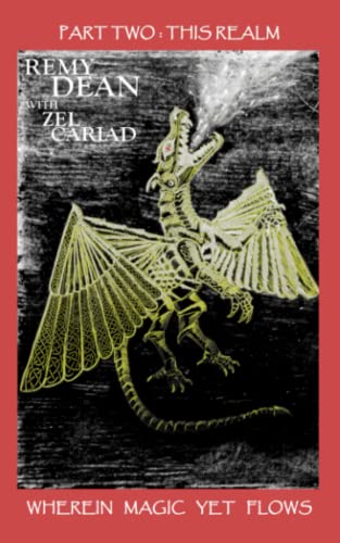 This (part two): This Realm Wherein Magic Yet Flows (This, That, and the Other)