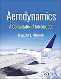 Aerodynamics: A Computational Introduction
