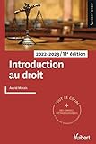 Introduction au droit 2022/2023: Tout le cours et des conseils méthodologiques, à jour des dernières réformes (French Edition)
