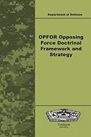OPFOR Opposing Force Doctrinal Framework and Strategy 1601704445 Book Cover