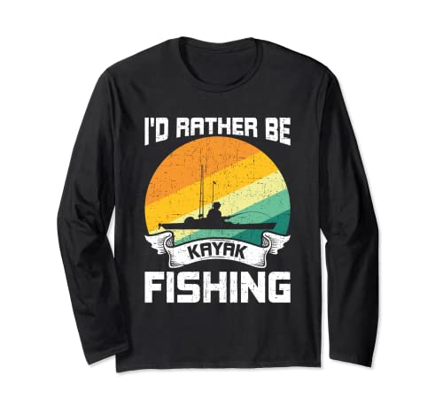I'd Rather Be Kayak Fishing Fly Fishing Manga Larga
