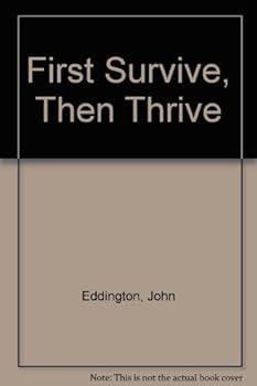 Paperback First Survive, Then Thrive Book