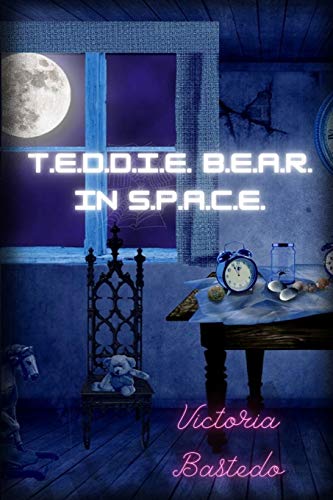 T.E.D.D.I.E. B.E.A.R. in S.P.A.C.E.