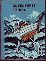 Adventures Fishing B000H7Q0ZA Book Cover
