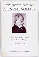 The Foundation of Phenomenology; Edmund Husserl and the Quest for a Rigorous Science of Philosophy B0046VTJSS Book Cover