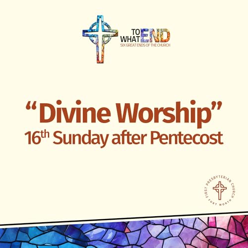 To What End: Divine Worship