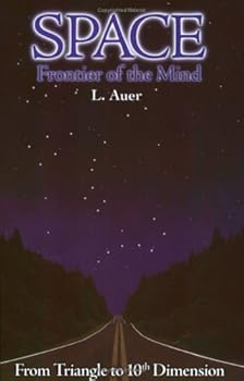 Paperback Space: Frontier of the Mind, From Triangle to 10th Dimension Book