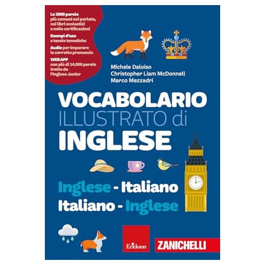Vocabolario illustrato di inglese. Inglese-italiano, italiano-inglese. Ediz. a colori. Con espansione online
