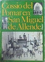 Cossío Del Pomar En San Miguel De Allende (Colección Arte Iberoamericano) 8435901661 Book Cover