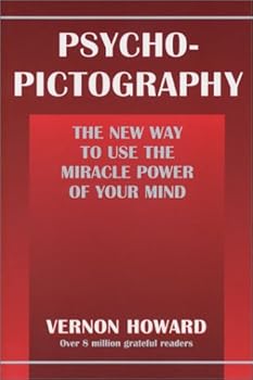 Paperback Psycho-Pictography: The New Way to Use the Miracle Power of Your Mind Book