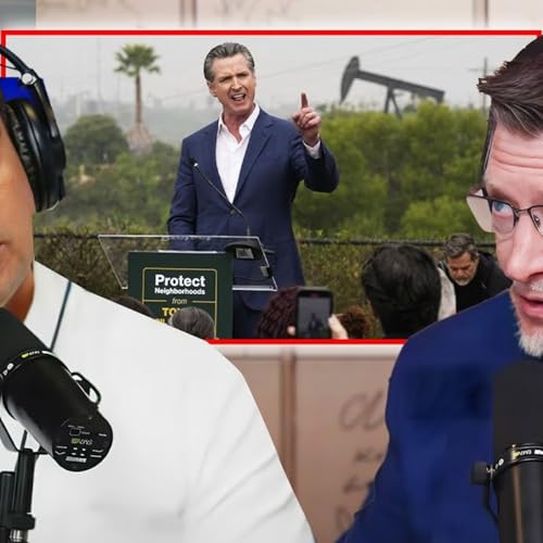 &ldquo;Newsom Is Completely Caught&rdquo; - Gavin FORCED To Beg Oil Companies In Texas For Support Podcast Por  arte de portada