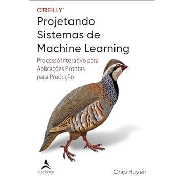 Capa do livro Projetando sistemas de Machine Learning: processo interativo para aplicações prontas para produção