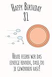 Happy Birthday 81 Heute feiern wir das einzige Rennen, dass du je gewonnen hast: Liniertes Notizbuch I Grußkarte für den 81. Geburtstag I Perfektes ... für Frauen, Männer, Kinder, Freunde, Familie