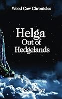 Helga: Out of Hedgelands 1495473880 Book Cover