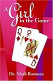 A Girl in the Game: A Training Manual for Apartment House Managers