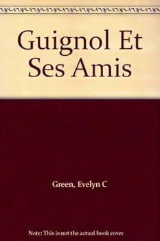 Paperback Guignol Et Ses Amis Book