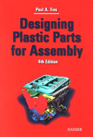 Designing Plastic Parts for Assembly 1569903050 Book Cover