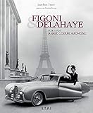 Figoni & Delahaye - la haute couture automobile
