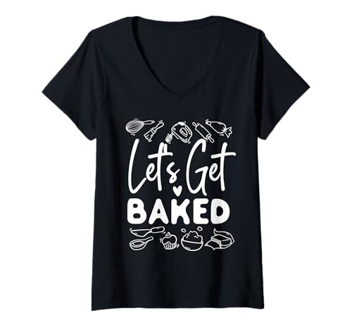 Women's Bake Baking Let'S Get Baked V-Neck T-Shirt