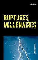Ruptures millénaires: Sous-titre 2322012343 Book Cover
