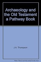 Archaeology and the Old Testament B0007EFUIG Book Cover