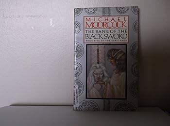 Paperback The Bane of the Black Sword (Book Five of the Elric Saga) Book