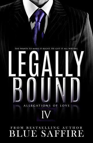 Legally Bound 4: Allegations of Love