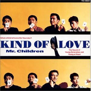 Kind of Love - Mr.Children" 