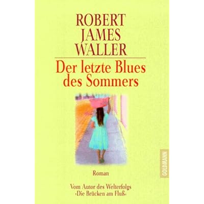 Der Letzte Blues Des Sommers: Roman