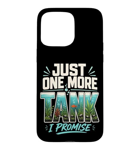 Just One More Tank I Promise �A�N�A���E�� �t�B�b�V���L�[�s���O �A�N�A���X�g �X�}�z�P�[�X iPhone 15 Pro Max �p
