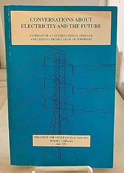 Conversations about Electricity and the Future Findings of an International Seminar and Lessons from a Year of Surprises