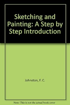 Hardcover Sketching and Painting: A Step by Step Introduction Book
