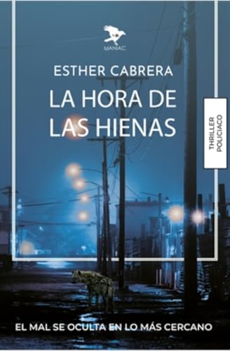 LA HORA DE LAS HIENAS: Serie Garrido II (Thriller criminal)